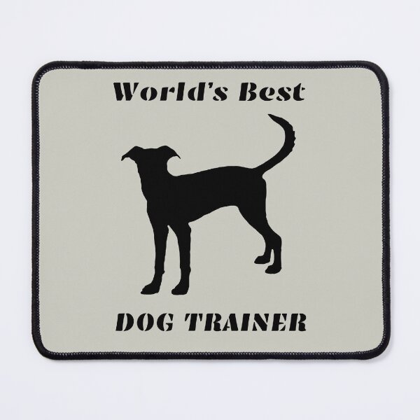 Item preview, World's Best Dog Trainer designed and sold by alczar.