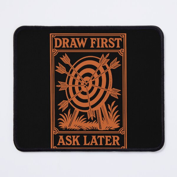 Item preview, Draw First Ask Later Archery Bow Fun designed and sold by LuminOrb.