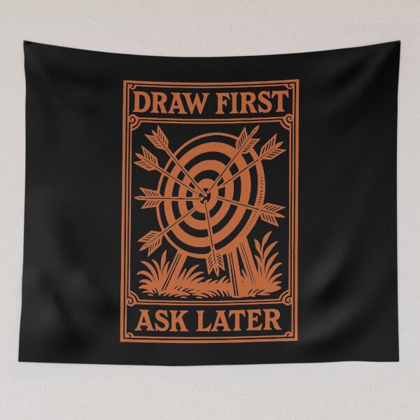 Item preview, Draw First Ask Later Archery Bow Fun designed and sold by LuminOrb.