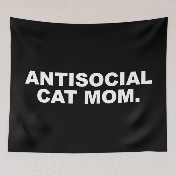 Item preview, Antisocial Cat Mom - Funny Feline Parent Design designed and sold by CurlyDude.