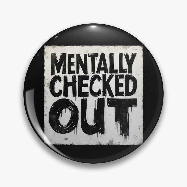 Item preview, Mentally Checked Out – Black & White Brutalist Typography – Anti-Design Meme Shirt designed and sold by Pixel  Playground.