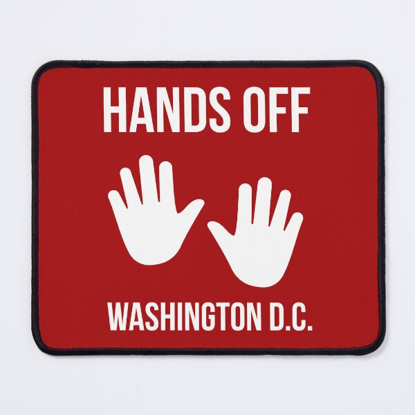 Item preview, Hands off Washington D.C.  designed and sold by Rachel the Artist .