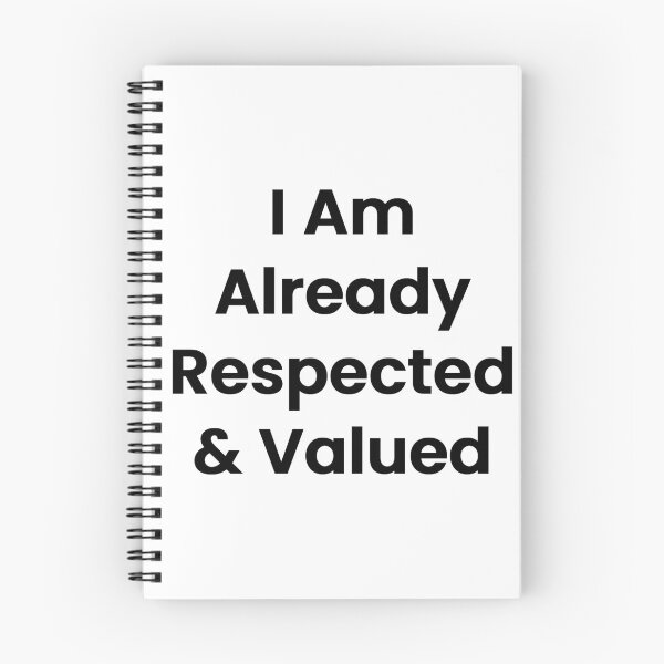 Item preview, I Am Already Respected & Valued designed and sold by The Winning Formula™ Prints.