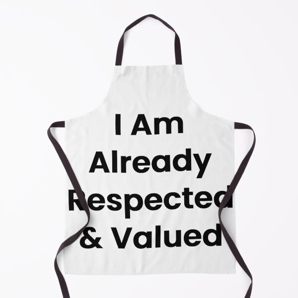 Item preview, I Am Already Respected & Valued designed and sold by The Winning Formula™ Prints.