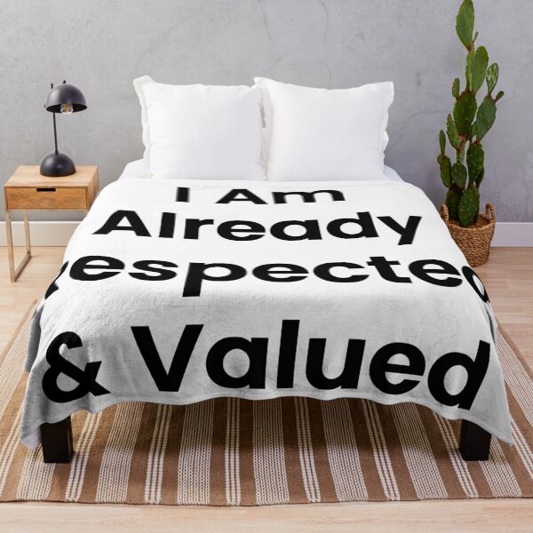Item preview, I Am Already Respected & Valued designed and sold by The Winning Formula™ Prints.