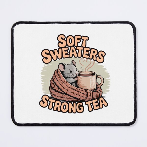 Item preview, Soft Sweaters Strong Tea — Cozy Mouse designed and sold by MagicWander.
