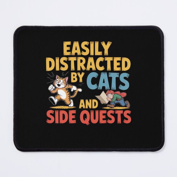 Item preview, Easily Distracted by Cats and Side Quests designed and sold by Mateusz Majcherek.