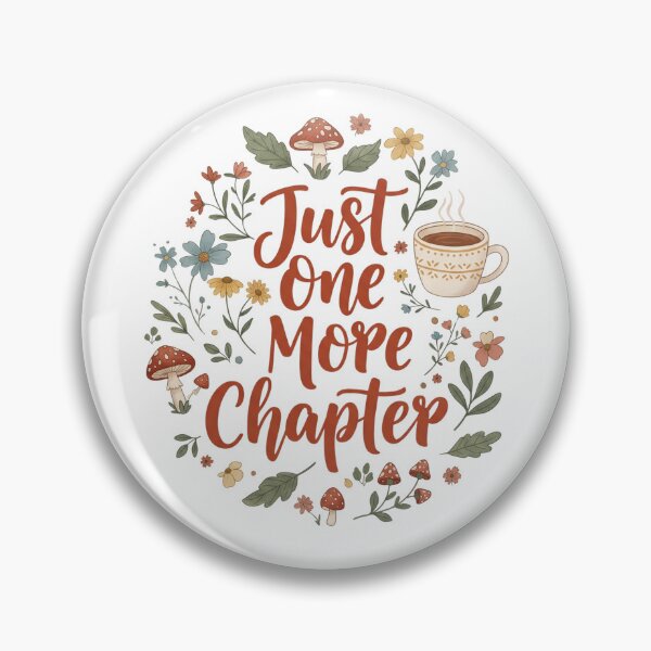 Item preview, Just One More Chapter designed and sold by ColorVR.