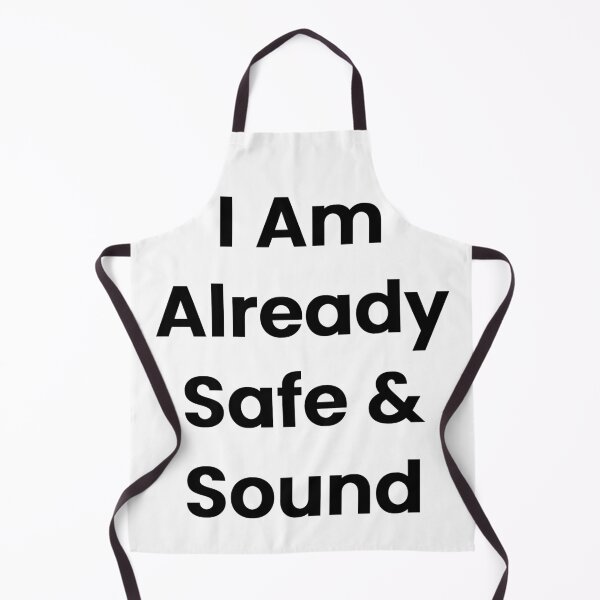 Item preview, I Am Already Safe & Sound designed and sold by The Winning Formula™ Prints.