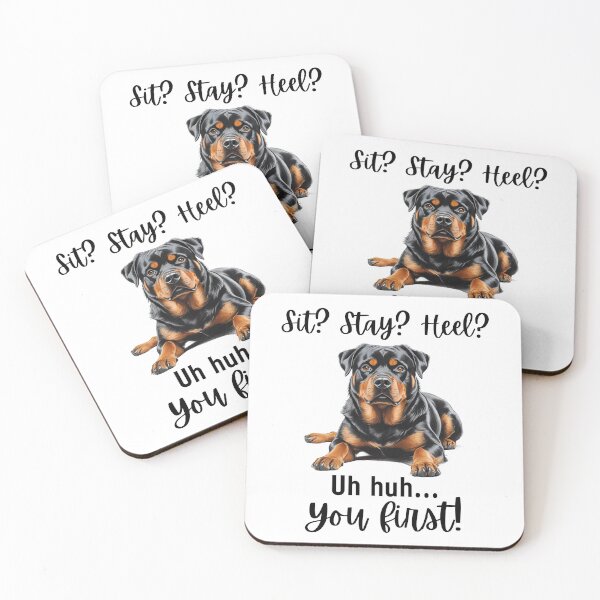 Item preview, Funny Rottweiler "You First" Sit Stay Heel Design – Stubborn Dog Humor designed and sold by Fredster1966.
