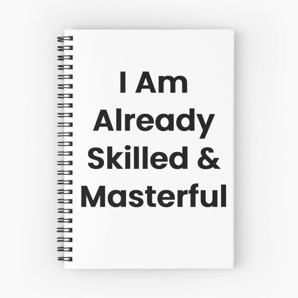 Item preview, I Am Already Skilled & Masterful designed and sold by The Winning Formula™ Prints.