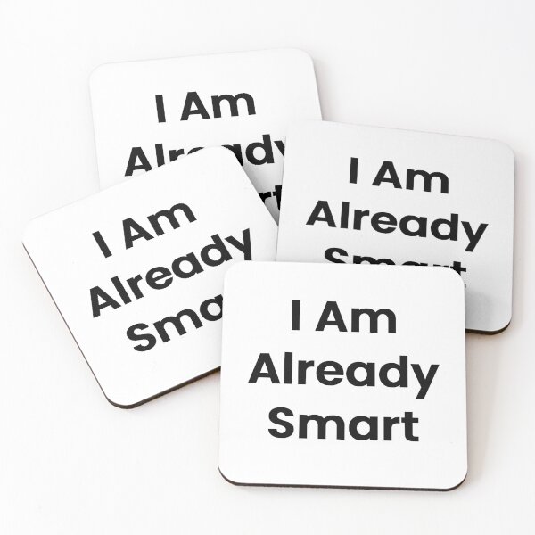 Item preview, I Am Already Smart designed and sold by The Winning Formula™ Prints.