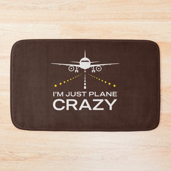 Item preview, I'm Just Plane Crazy designed and sold by mctavares60.
