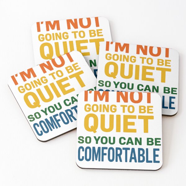 Item preview, I'm not going to be Quiet designed and sold by RazorSpark.