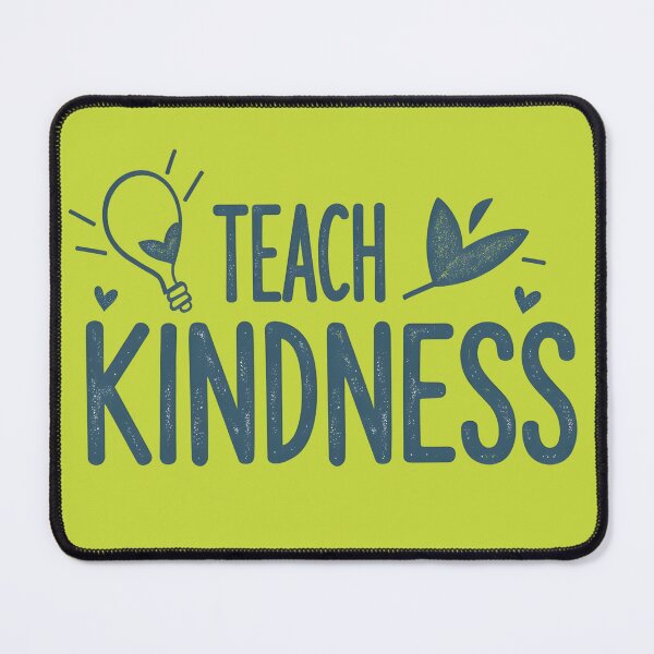 Item preview, Teaching Kindness designed and sold by Fab-Haven.