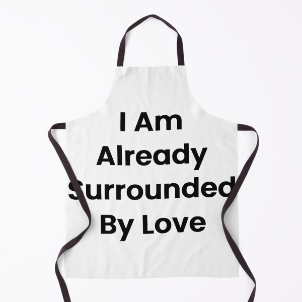 Item preview, I Am Already Surrounded By Love designed and sold by The Winning Formula™ Prints.