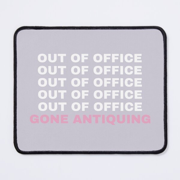 Item preview, Out of Office Gone Antiquing Funny sign for Antique Lovers designed and sold by Neeshki.