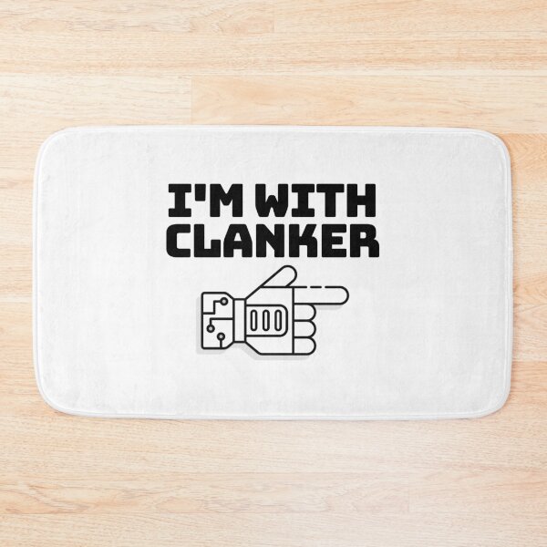 Item preview, I'm With Clanker designed and sold by Deep Space Goods.