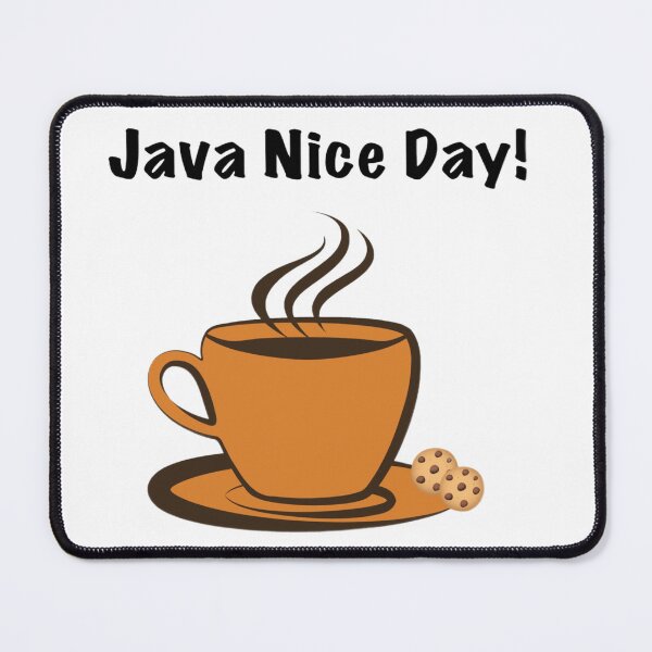 Item preview, Java nice day designed and sold by FriedyArt.