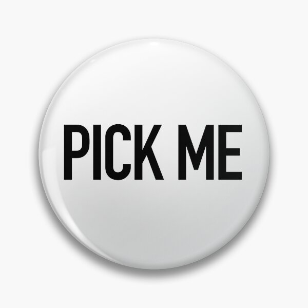 Item preview, PICK ME designed and sold by Memes N Lore .