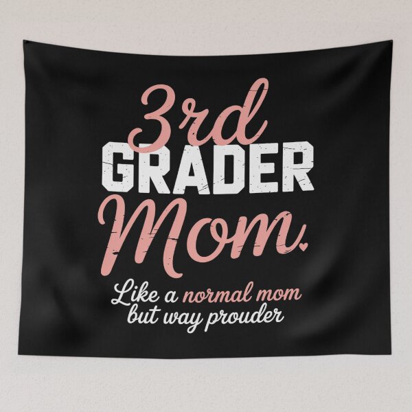 Item preview, 3rd Grade Third Grader Mom designed and sold by Sunset4Bones.
