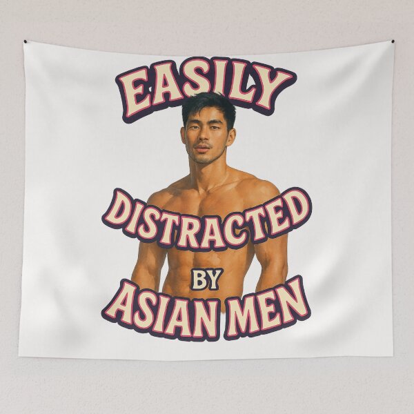 Item preview, Easily Distracted by Asian Men – Gay Identity Statement designed and sold by Places On Earth.