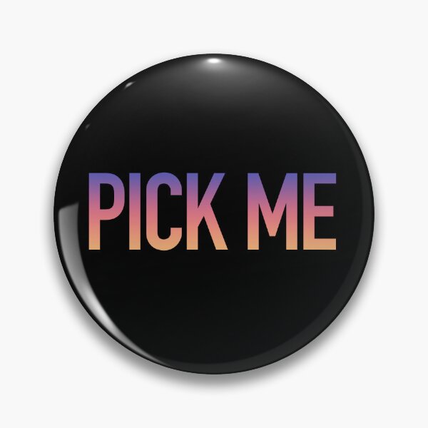 Item preview, PICK ME in sunrise gradient designed and sold by Memes N Lore .