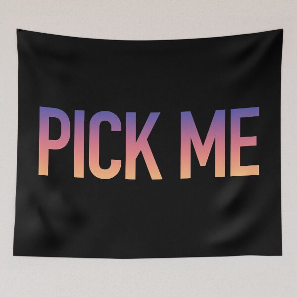 Item preview, PICK ME in sunrise gradient designed and sold by Memes N Lore .