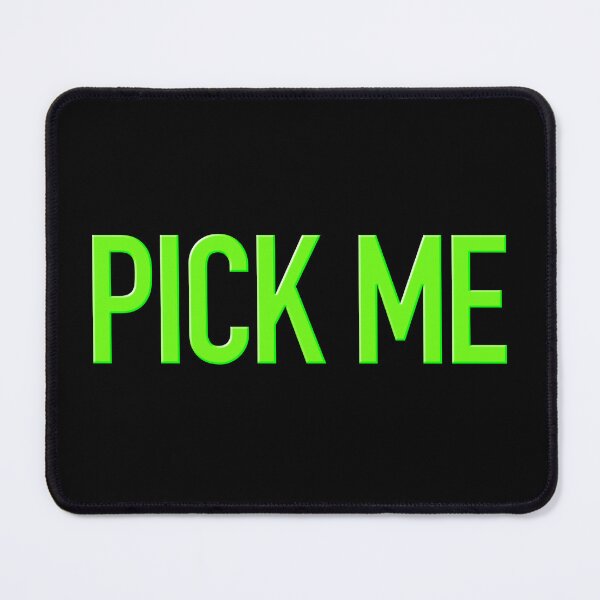 Item preview, PICK ME in Green designed and sold by Memes N Lore .