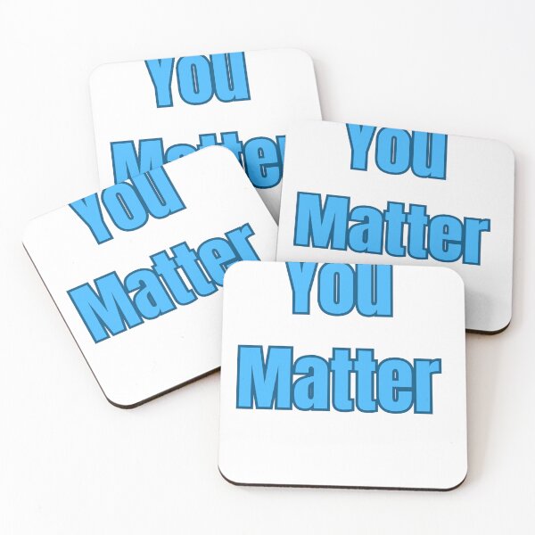 Item preview, You Matter designed and sold by Pic10.