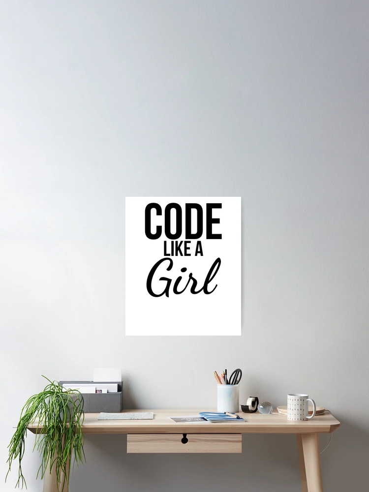Thumbnail 2 of 3, Poster, Code like a girl Programming Computer Science developer designed and sold by snowry.