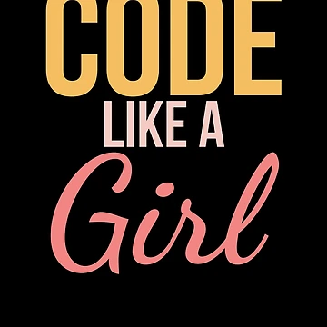 Artwork thumbnail, Cute Code like a girl Programming Computer Science developer by snowry