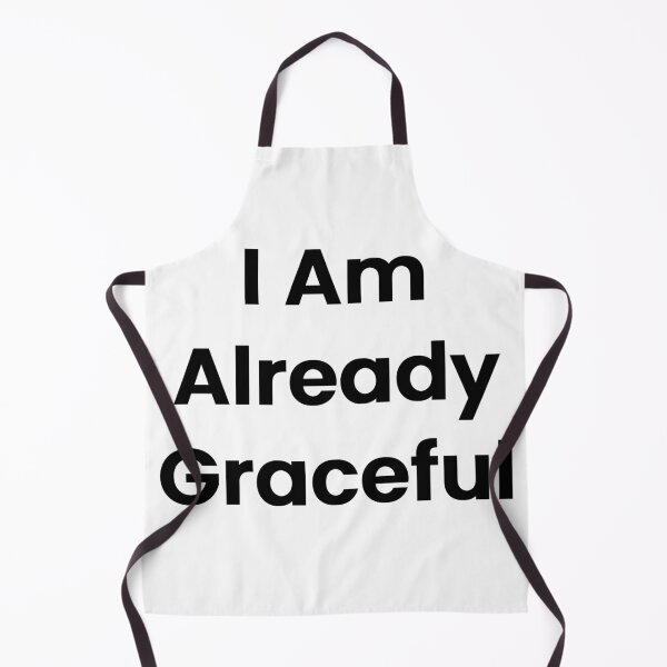 Item preview, I Am Already Graceful designed and sold by The Winning Formula™ Prints.