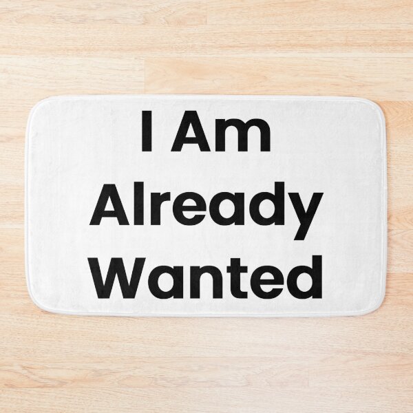 Item preview, I Am Already Wanted designed and sold by The Winning Formula™ Prints.