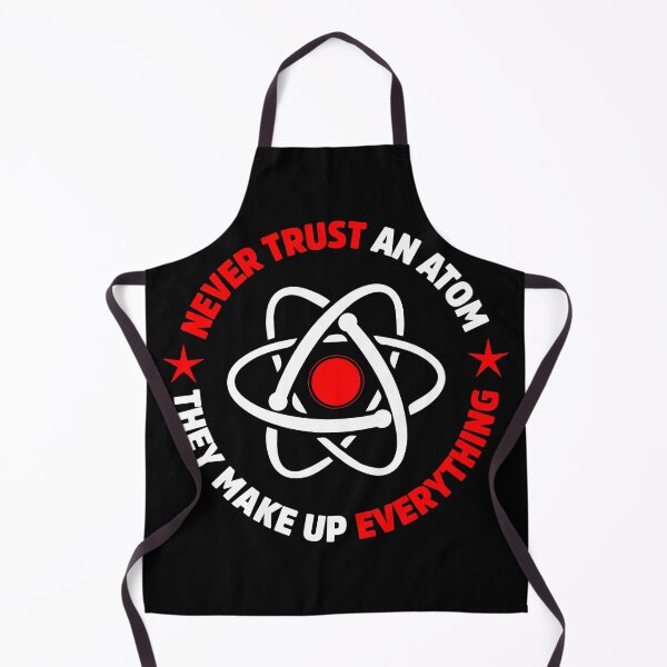 Item preview, funny science never trust an atom physics humor designed and sold by treasure-crafts.