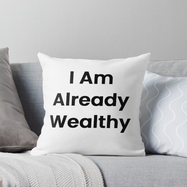 Item preview, I Am Already Wealthy designed and sold by The Winning Formula™ Prints.