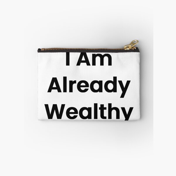 Item preview, I Am Already Wealthy designed and sold by The Winning Formula™ Prints.