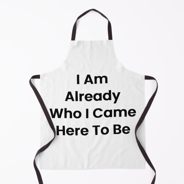 Item preview, I Am Already Who I Came Here To Be designed and sold by The Winning Formula™ Prints.