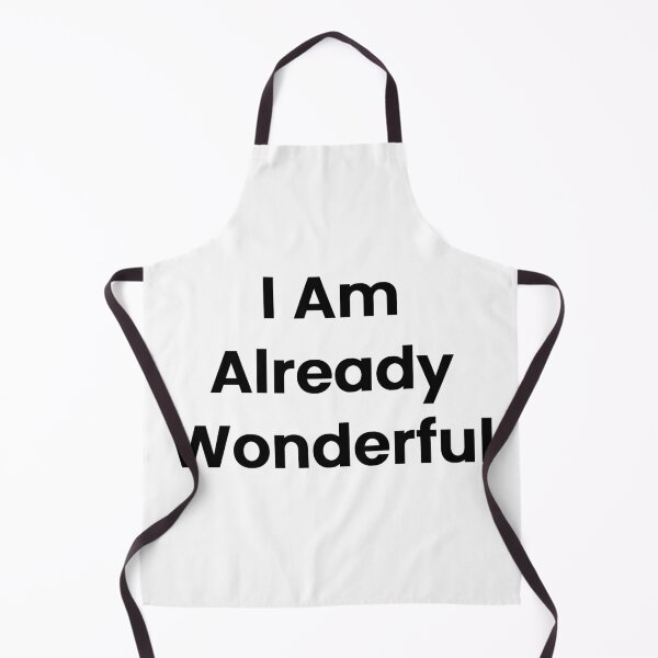 Item preview, I Am Already Wonderful designed and sold by The Winning Formula™ Prints.