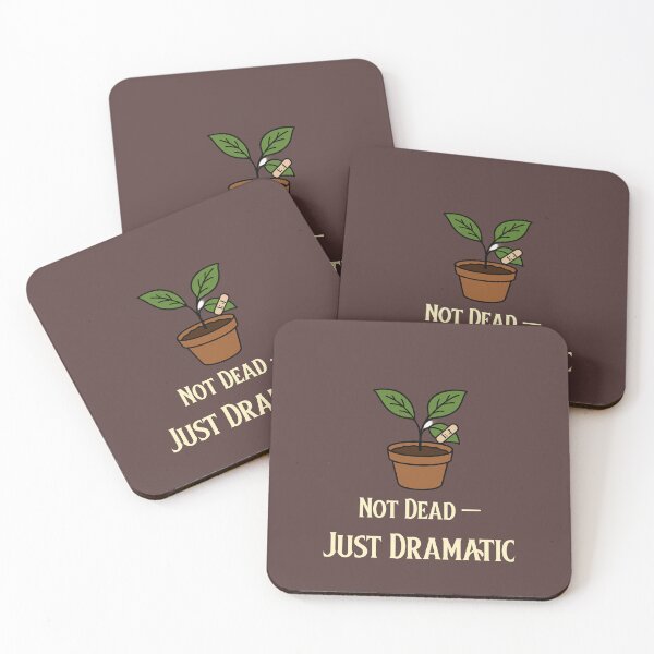 Item preview, Not Dead — Just Dramatic | Funny Plant Parent Design designed and sold by InkandBranch.