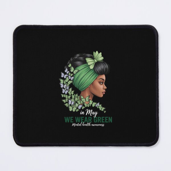 Item preview, Black Women We Wear Green Mental Health Awareness designed and sold by KarstenNoanra.
