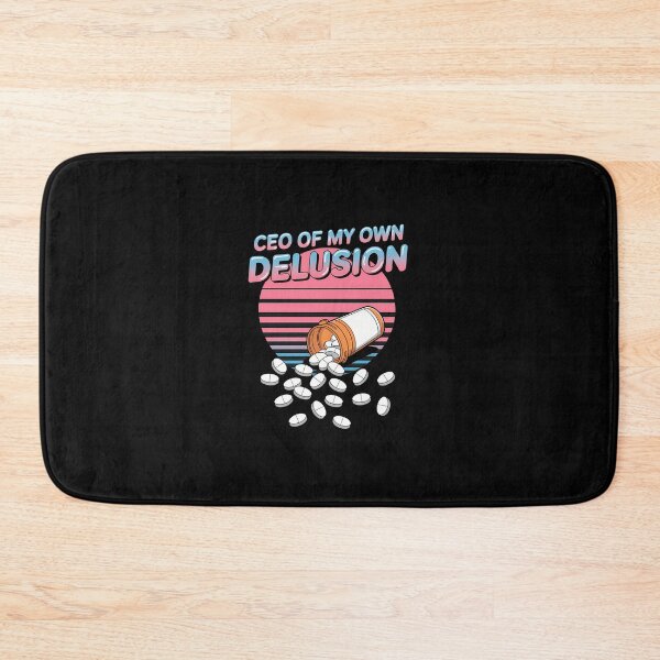 Item preview, CEO Of My Own Delusion Mental Health Awareness designed and sold by KarstenNoanra.