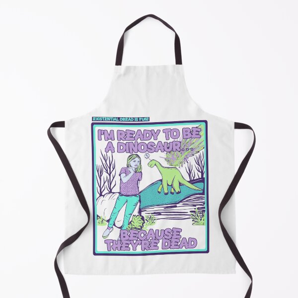 Item preview, existential dread is fun! im ready to be a dinosaur (bc they’re dead) designed and sold by crestfallenmermaid.