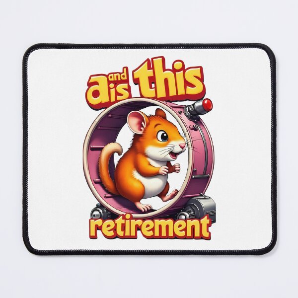 Item preview, “Hamster on the Wheel – Life Until Retirement” designed and sold by RAKO13.