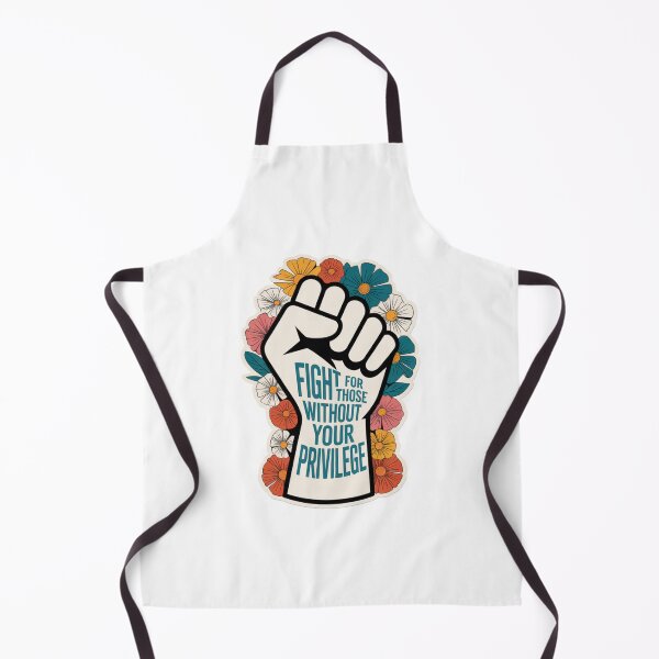 Item preview, Fight for those without your privilege designed and sold by Buffy Butler.