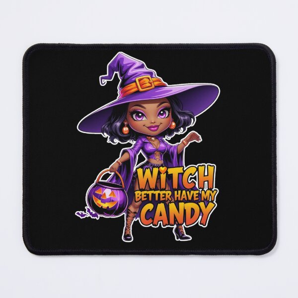 Item preview, Witch Better Have My Candy – Sassy Cute Witch Halloween Art designed and sold by FestiveFind.