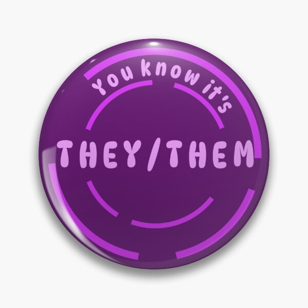 Item preview, You know it's They/Them Pronoun Pin (Neon Magenta) designed and sold by Lena's Proud :).
