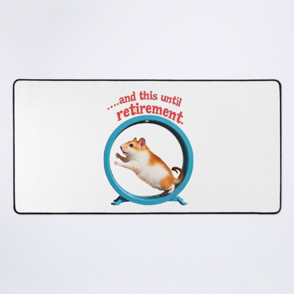 Item preview, “Hamster on the Wheel – Life Until Retirement” designed and sold by RAKO13.