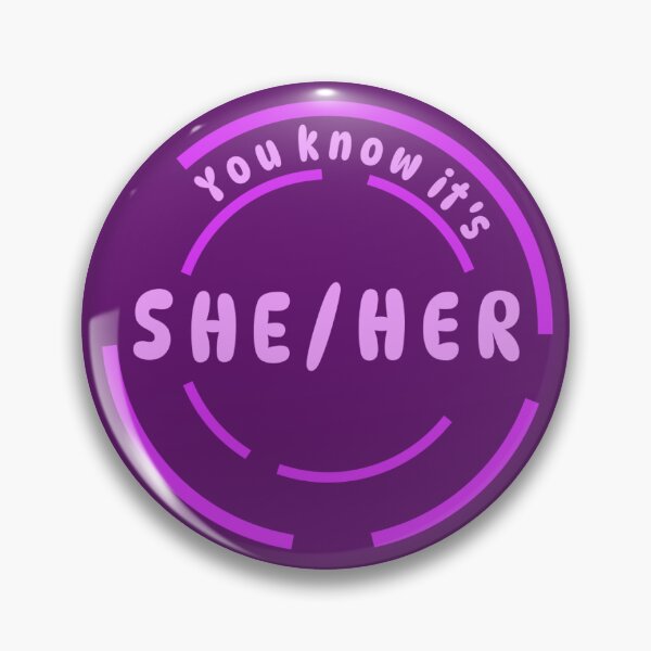 Item preview, You know it's She/Her Pronoun Pin (Neon Magenta) designed and sold by Lena's Proud :).
