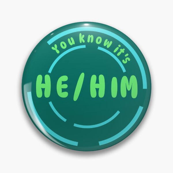 Item preview, You know it's He/Him Pronoun Pin (Neon green) designed and sold by Lena's Proud :).